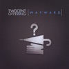 Wayward