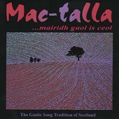 Mac-Talla - A Chailin Aluinn (The Beautiful Girl)