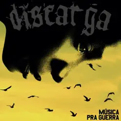Musica Pra Guerra - Discarga