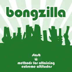 Stash/Methods for Attaining Extreme Altitudes - Bongzilla