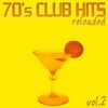 70's Club Hits Reloaded, Vol. 2 - Best of Disco, House & Electro Remixes, 2009