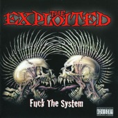 The Exploited - Fuck the System