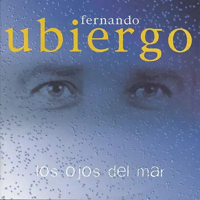 Los Ojos Del Mar - Fernando Ubiergo