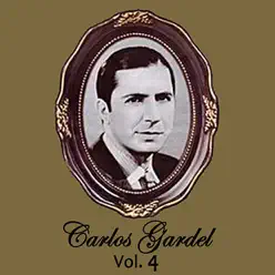 Carlos Gardel Volume 4 - Carlos Gardel