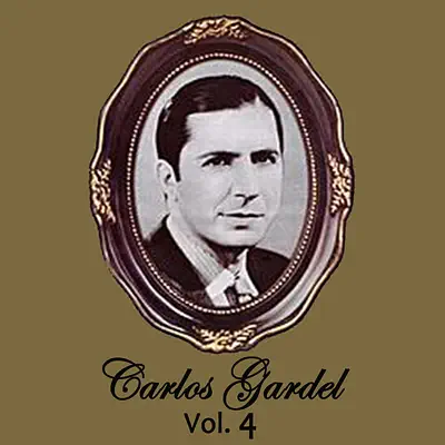 Carlos Gardel Volume 4 - Carlos Gardel