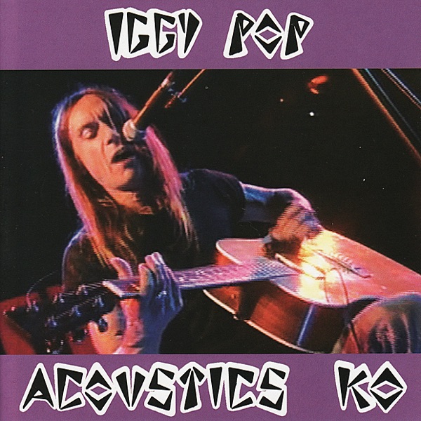 Acoustics KO (Live 1993) - Iggy Pop