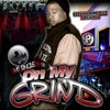 On My Grind (There It Is) - Single