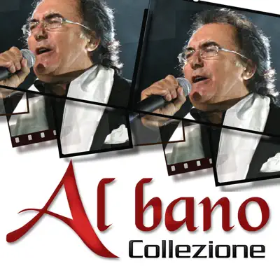 Al Bano - Collezione - Al Bano Carrisi