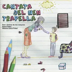 Cantata Del Nen Trapella - Lluís Vidal Cantata Del Nen Trapella - Lluís Vidal