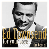 For Your Love - The Best Of - Ed Townsend