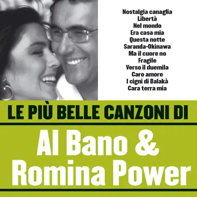Le più belle canzoni di Al Bano & Romina Power - Al Bano Carrisi