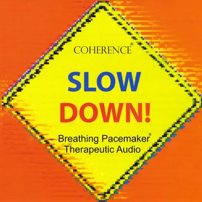 Slow Down! - Coherence