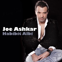 Joe Ashkar - Habibit Albi