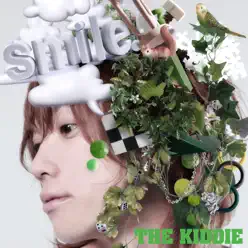 smile. - Single - The Kiddie smile. - Single - The Kiddie