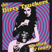 The Dirty Truckers - Ragin Eyes