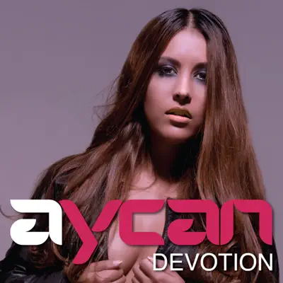 Devotion (Devotion) - Aycan