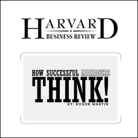 Roger Martin - How Successful Managers Think (Harvard Business Review) artwork