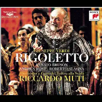 Verdi: Rigoletto by Riccardo Muti, Andrea Rost, Coro del Teatro alla Scala di Milano, Orchestra del Teatro alla Scala di Milano & Roberto Alagna album reviews, ratings, credits