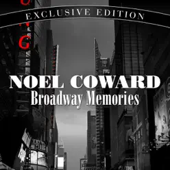 Broadway Memories - Noël Coward