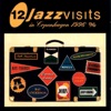 12 Jazz Visits in Copenhagen 1996