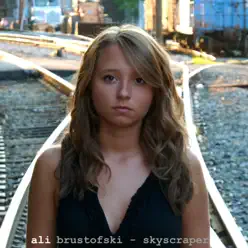 Skyscraper - Single - Ali Brustofski