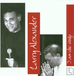 Larry Alexander - Look What You've Gone and Done