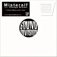 I Can't Stop Lovin' You - EP by Misteralf Featuring Omega Brown album reviews, ratings, credits