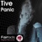 Panic - Tive lyrics