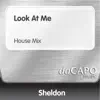 Stream & download Look At Me (House Mix) - Single