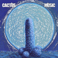 Cactus - Cactus Music artwork