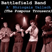 The Battlefield Band - A' Bhriogais Uallach (The Pompous Trousers) / The Waves Of Otur / Split The Whisker