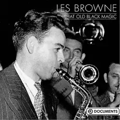 That Old Black Magic - Les Brown That Old Black Magic - Les Brown