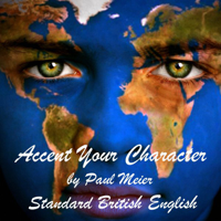 Paul Meier - Accent Your Character - Standard British English: Dialect Training (Unabridged) artwork