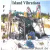 Island Vibrations album lyrics, reviews, download
