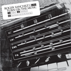 Roger Sanchez featuring GTO - Turn On the Music (Axwell Remix)