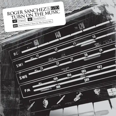 Turn On the Music - Single - Roger Sanchez