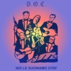 Noi Le Suoniamo Cosi', 2010