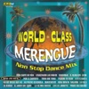 World Class Merengue - Non Stop Dance Mix