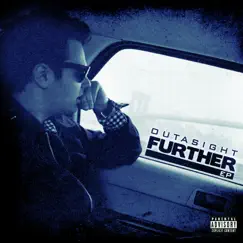 Further - EP by Outasight album reviews, ratings, credits