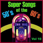 Super Songs of the 50's & 60's, Vol. 10 artwork