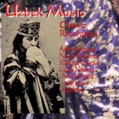 Uzbek Music: Classic Recordings from Uzbekistan artwork