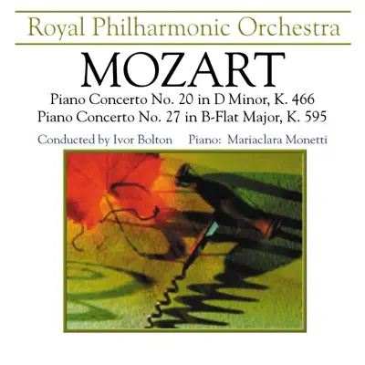 Mozart: Piano Concertos No. 20 & No. 27 - Royal Philharmonic Orchestra