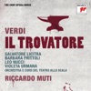 Riccardo Muti & Orchestra Filarmonica della Scala - Il trovatore: Or co' dadi, ma fra poco (Chorus, Ferrando)