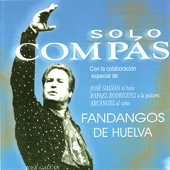 Solo Compas - Fandangos de Huelva artwork