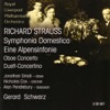 Strauss: Symphonia domestica, Eine Alpensinfonie, Oboe Concerto, Duett-Concertino