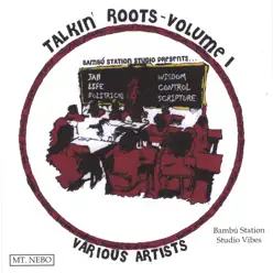 Talkin' Roots Volume I - Bambu Station Talkin' Roots Volume I - Bambu Station