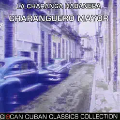El Charanguero Mayor - La Charanga Habanera