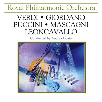 Verdi- Giordani - Puccini - Mascagni - Leoncavallo - Royal Philharmonic Orchestra