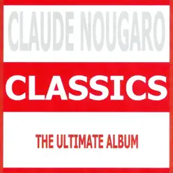 Classics: Claude Nougaro - Claude Nougaro