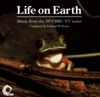 Life On Earth (Music from the 1979 BBC TV Series)